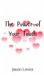 The Power of Your Touch - Bild 1