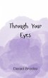 Through Your Eyes - Bild 1