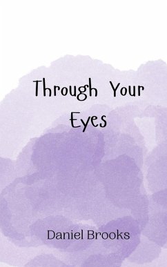 Through Your Eyes - Brooks, Daniel