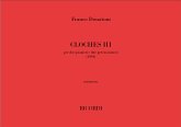 Cloches 3 per 2 pianisti e 2 peruccionisti partitura Cloches 3 per 2 pianisti e 2 peruccionisti partitura
