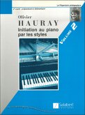 Hauray Initiation Piano Par Les Styles Vol.2 Piano Enseignement 2 Piano Hauray Initiation Piano Par Les Styles Vol.2 Piano Enseignement 2 Piano
