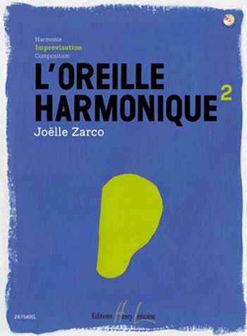 L'oreille harmonique Vol.2 - Improvisation (+CD) formation musicale L'oreille harmonique Vol.2 - Improvisation (+CD) formation musicale