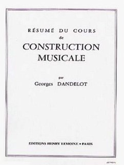 DANDELOT Georges Résumé cours construction musicale formation musicale Partition