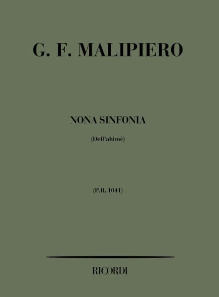 G.F. Malipiero Sinfonia N. 9 'Dell'Ahime' Partitura G.F. Malipiero Sinfonia N. 9 'Dell'Ahime' Partitura