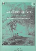 Les plaisirs du chant vol.3b (+CD) pour voix moyenne et piano Les plaisirs du chant vol.3b (+CD) pour voix moyenne et piano