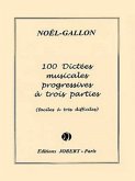 NOEL-GALLON Dictées progressives ŕ 3 parties (100) dictées musicales Partition NOEL-GALLON Dictées progressives ŕ 3 parties (100) dictées musicales Partition