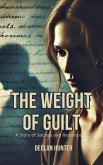 The Weight of Guilt (eBook, ePUB)