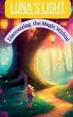 Lunas Light Discovering the Magic Within! Lunas Light Discovering the Magic Within!