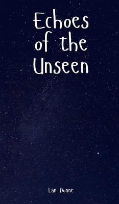 Echoes of the Unseen - Donne, Lan