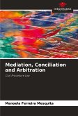 Mediation, Conciliation and Arbitration