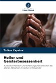 Heiler und Geisterbesessenheit Heiler und Geisterbesessenheit