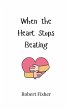 When the Heart Stops Beating - Bild 1