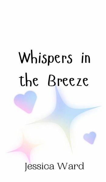 Whispers in the Breeze Whispers in the Breeze
