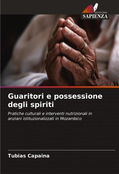 Guaritori e possessione degli spiriti - Capaina, Tubias