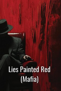 Lies Painted Red (Mafia) - Kincaid, Eulalia