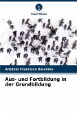 Aus- und Fortbildung in der Grundbildung Aus- und Fortbildung in der Grundbildung