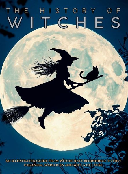 The History of Witches The History of Witches