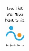 Love That Was Never Meant to Be