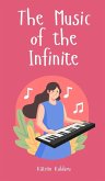 The Music of the Infinite