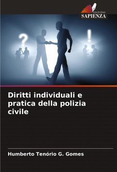 Diritti individuali e pratica della polizia civile - Gomes, Humberto Tenório G.