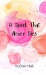 A Spark That Never Dies - Bild 1
