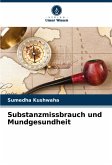 Substanzmissbrauch und Mundgesundheit