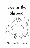 Love in the Shadows Love in the Shadows