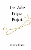 The Solar Eclipse Project