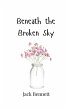 Beneath the Broken Sky - Bild 1