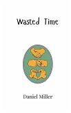 Wasted Time Wasted Time