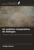 Un análisis comparativo de diálogos