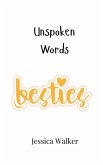 Unspoken Words Unspoken Words
