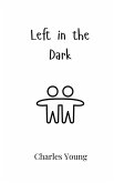 Left in the Dark