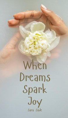 When Dreams Spark Joy - Säde, Sara