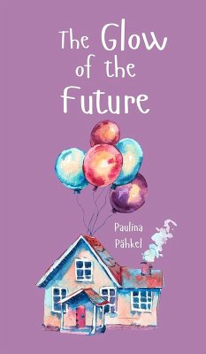 The Glow of the Future - Pähkel, Paulina