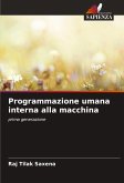 Programmazione umana interna alla macchina