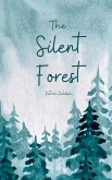 The Silent Forest