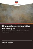 Une analyse comparative du dialogue
