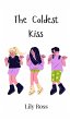 The Coldest Kiss - Bild 1