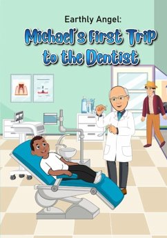 Cover Earthly Angel Michael's First Trip to the Dentist