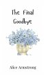 The Final Goodbye - Bild 1
