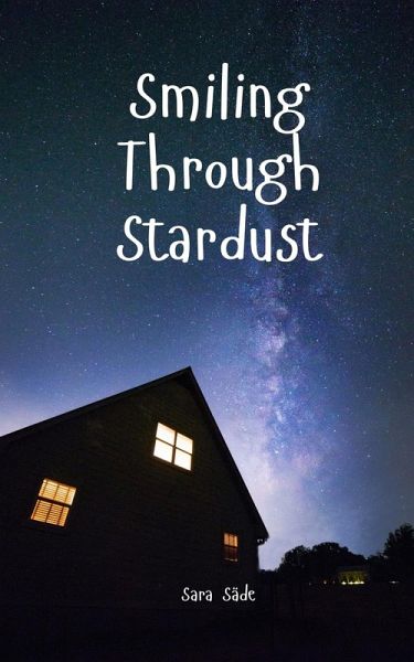 Smiling Through Stardust Smiling Through Stardust