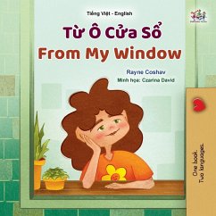 From My Window (Vietnamese English Bilingual Kids Book) From My Window (Vietnamese English Bilingual Kids Book)