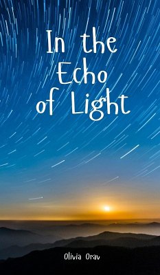 In the Echo of Light - Orav, Olivia