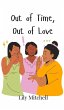 Out of Time, Out of Love - Bild 1