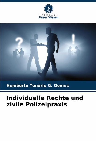 Individuelle Rechte und zivile Polizeipraxis