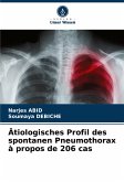 Ätiologisches Profil des spontanen Pneumothorax à propos de 206 cas Ätiologisches Profil des spontanen Pneumothorax à propos de 206 cas