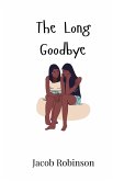 The Long Goodbye