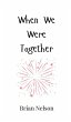 When We Were Together - Bild 1