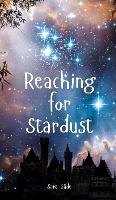 Reaching for Stardust - Säde, Sara